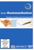 Basis Kommunikation - Richtiges Verhalten beim Kundenkontakt