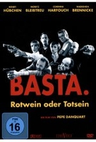 Basta - Rotwein oder Totsein