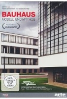 Bauhaus - Modell und Mythos