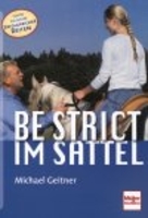 Be strict - im Sattel