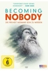 Becoming Nobody - Die Freiheit niemand sein zu müssen