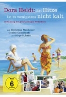 Bei Hitze ist es wenigstens nicht kalt