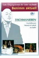 Benimm aktuell - Tischmanieren