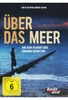 Über das Meer - Die DDR-Flucht des Erhard Schelter