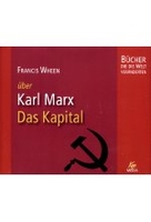 Über Karl Marx: Das Kapital