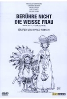Berühre nicht die weisse Frau
