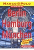 Berlin-Hamburg-München/Marco Polo [3 DVDs]