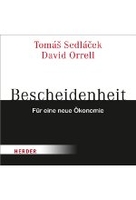 Bescheidenheit - für eine neue Ökonomie