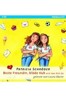 Beste Freundin,  blöde Kuh und raus bist Du