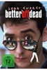 Better Off Dead