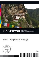 Bhutan - Königreich im Himalaja - NZZ Format