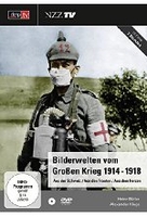 Bilderwelten vom Großen Krieg 1914-1918 - NZZ Format