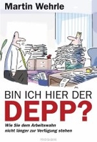 Bin ich hier der Depp?