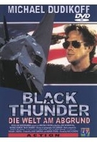 Black Thunder - Die Welt am Abgrund