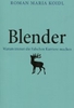 Blender - Warum immer die Falschen Karriere machen