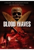 Blood Waves