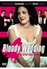 Bloody Wedding - Die Braut muss warten