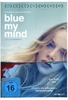 Blue My Mind