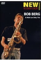 Bob Berg Quartet - New Morning: The Geneva Concert