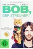 Bob,  der Streuner
