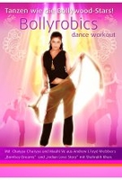 Bollyrobics - Tanzen wie die Bollywood-Stars