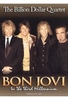 Bon Jovi - The Billion Dollar Quartet/In The Third Millennium