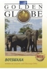 Botswana - Golden Globe