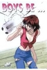 Boys Be...Vol. 2 - Episode 3+4