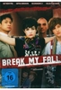 Break My Fall (OmU)