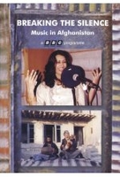 Breaking the Silence - Music in Afghanistan
