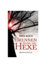 Brennen muss die Hexe
