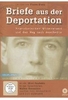 Briefe aus der Deportation - Französicher Widerstand und der Weg nach Auschwitz