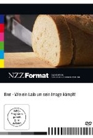 Brot - Wie ein Laib um sein Image kämpft - NZZ Format