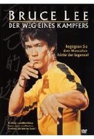 Bruce Lee - Der Weg eines Kämpfers