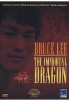 Bruce Lee - The Immortal Dragon