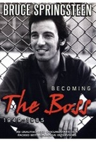 Bruce Springsteen - Becoming The Boss 1949-1985