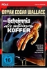 Bryan Edgar Wallace: Das Geheimnis der schwarzen Koffer - Remastered Edition / Spannender Gruselkrimi mit Starbesetzung