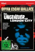 Bryan Edgar Wallace: Das Ungeheuer von London-City - Remastered Edition / Spannender Gruselkrimi mit Starbesetzung + Bon