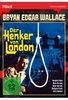 Bryan Edgar Wallace: Der Henker von London - Remastered Edition / Spannender Gruselkrimi mit Starbesetzung + Bonusmateri