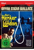 Bryan Edgar Wallace: Der Henker von London - Remastered Edition / Spannender Gruselkrimi mit Starbesetzung + Bonusmateri