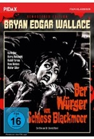 Bryan Edgar Wallace: Der Würger von Schloss Blackmoor - Remastered Edition / Spannender Gruselkrimi mit Starbesetzung +
