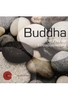 Buddha - Der Pfad der Vervollkommnung - Worte der Weisheit