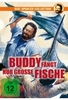 Buddy fängt nur große Fische