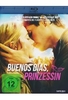 Buenos dias,  Prinzessin!