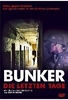 Bunker - Die letzten Tage