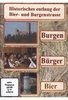 Burgen,  Bürger,  Bier - Teil 1 Thüringen