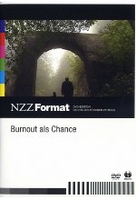 Burnout als Chance - NZZ Format