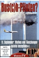 Bus(c)h-Piloten? - 11. September: Myth. [2 DVDs]