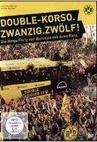 BVB - Double-Korso Zwanzig. Zwölf! - Die Mega-Party der Borussia mit ihren Fans.
