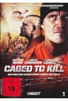 Caged To Kill - Uncut